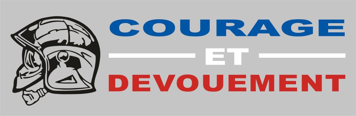 Courage & Dévouement